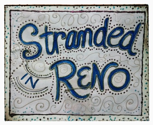 Stranded in Reno